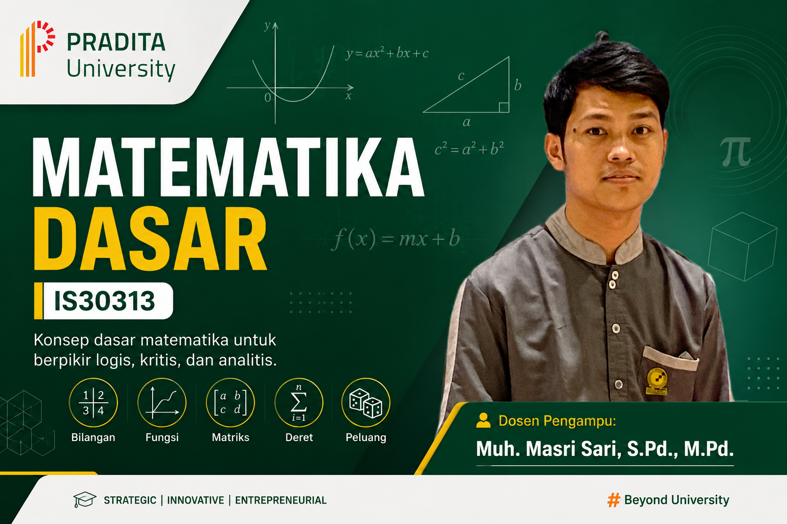 IS30313 - Matematika Dasar - 3 SKS - Kelas A - Sistem Informasi - Ganjil 2026/2027