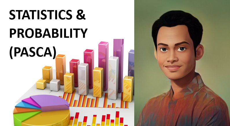 STATISTICS &amp; PROBABILITY  (PASCA)