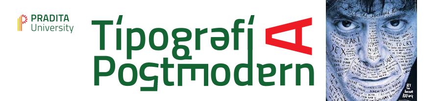 VC131503 - Tipografi Postmodern - Kelas A - 3 SKS - Desain Komunikasi Visual - Ganjl 2025/2026